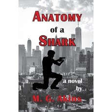 (外文書)Anatomy of a Shark Paperback, Pisgah Press LLC, English