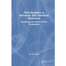 (英文圖書)From Numbers to Narratives that Transform Businesses: Harnessing the Power of Da... 精裝版, CRC Press, 英文