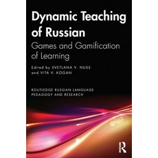 (영문도서) Dynamic Teaching of Russian: Games and Gamification of Learning Paperback, Routledge, English, 9781032437477