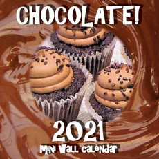 Chocolate! 2021 Mini Wall Calendar Paperback, Sea Wall, English, 9781713901365