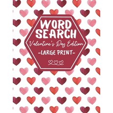 Word Search Large Print Valentine's Day Edition: Activity Book For Adults And Kids - Perfect As Vale... Paperback, Independently Published, English, 9798701681710