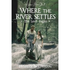 (英文圖書)Where the River Settles The Lost Pages: An Epic 1940s Southern Historical Roman... 平裝版, Blue Hollow Publishing, 英文