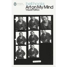 Art on My Mind:Visual Politics, Art on My Mind, Bell Hooks, Klanten, Robert,.., Penguin Books Ltd (UK)