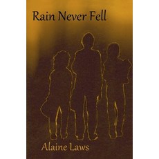 (영문도서)Rain Never Fell Paperback, Longshore Rebel Press, English, 9798998550058