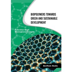 (영문도서) Biopolymers Towards Green and Sustainable Development Paperback, Bentham Science Publishers, English, 9789815079326