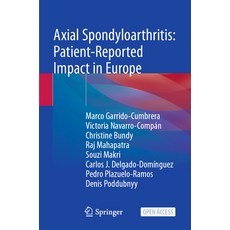 (영문도서)Axial Spondyloarthritis: Patient-Reported Impact in Europe Paperback, Springer, English, 9783030976088