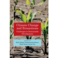 (영문도서) Climate Change and Ecosystems: Challenges to Sustainable Development Hardcover, CRC Press, English, 9781032260686