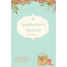 Godmother Journal: Special Godmother's Gift Blank Lined Journal Pages Daily Planner Diary Writin... Paperback, Amy Newton