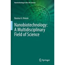 (영문도서) Nanobiotechnology: A Multidisciplinary Field of Science Paperback, Springer, English, 9783030460730