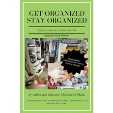 Get Organized Stay Organized Paperback, Christine D. Shuck