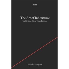 (英文圖書)The Art of Inheritance: Cultivating More Than Fortune 平裝版, Independently Published, 英文