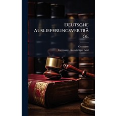 (영문도서)Deutsche Auslieferungsverträge Hardcover, Hutson Street Press, English, 9781023757270