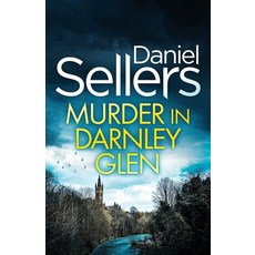 (영문도서)Murder in Darnley Glen: an absolutely gripping Scottish crime mystery with a mas... Paperback, Joffe Books Ltd, English, 9781805733751
