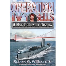 (英文圖書)Operation Ivy Bells: A Mac McDowell Mission 精裝版, Starman Press, 英文