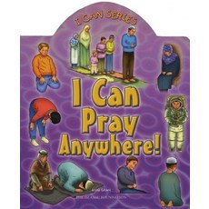 (영문도서) I Can Pray Anywhere! Board Books, Islamic Foundation, English, 9780860373391