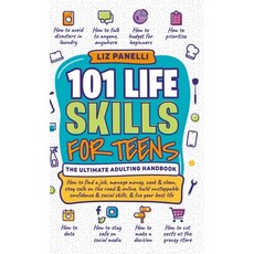 (영문도서) 101 Life Skills for Teens-Ultimate Adulting Handbook Hardcover, Blackstone Publications, English, 9781962252027