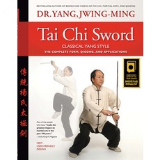 (영문도서) Tai Chi Sword Classical Yang Style: The Complete Form Qigong and Applications Hardcover, YMAA Publication Center, English, 9781594397714