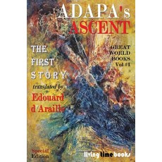 (영문도서)ADAPA's ASCENT: The First Story Paperback, Living Time Books, English, 9781908936578