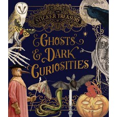 The Sticker Treasury of Ghosts & Dark Curiosities, The Sticker Treasury of Ghos.., Smith Street Books(저), Smith Street Books