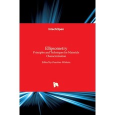 (영문도서) Ellipsometry: Principles and Techniques for Materials Characterization Hardcover, Intechopen, English, 9789535136231