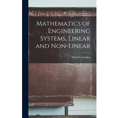 (영문도서) Mathematics of Engineering Systems Linear and Non-linear Hardcover, Hassell Street Press, English, 9781013911019
