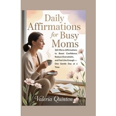 (英文圖書)Daily Affirmations for Busy Moms: 365 Micro-Affirmations to Boost Confidence Re... 平裝版, Independently Published, 英文