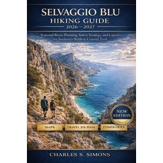 (英文圖書)Selvaggio Hiking Guide 2026-2027: Seasonal Route Planning Safety Strategy ... 平裝版, Independently Published, 英文