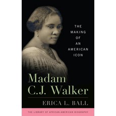 (영문도서) Madam C. J. Walker: The Making of an American Icon Paperback, Rowman & Littlefield Publis..., English, 9798881803841