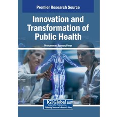 (英文圖書)Innovation and Transformation of Public Health 平裝版, IGI Global, 英文