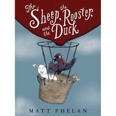 The Sheep the Rooster and the Duck, Greenwillow Books
