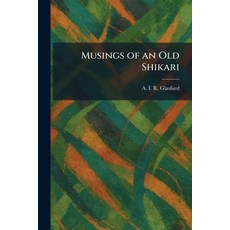 (英文圖書)Musings of an Old Shikari 平裝版, Tradd Street Press, 英文