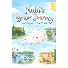 (英文圖書)Nubi's Brave Journey The Brave Little Cloud By Shod's World and Iman Production:... 平裝版, Independently Published, 英文