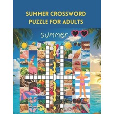 (영문도서) summer crosword book for adults: Refresh Your Mind with the Hottest Summer Cros... Paperback, Independently Published, English, 9798320962542