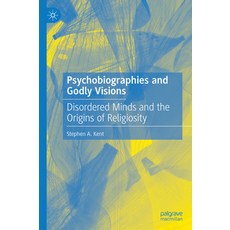 (英文圖書)Psychobiographies and Godly Visions: Disordered Minds and the Origins of Religio... 精裝版, Palgrave MacMillan, 英文