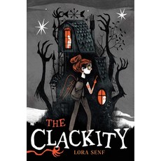 (영문도서) The Clackity Hardcover, Atheneum Books for Young Re..., English, 9781665902670