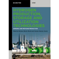 (영문도서)Hydrogen Production Storage and Utilization Technologies: Ammonia and Methane P... Paperback, de Gruyter, English, 9783111634821 de Gruyter, English, 9783111634821
