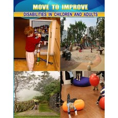 (영문도서) Move to Improve: Disabilities in Children and Adults B&w Edition Paperback, 978-1-988986-21-0