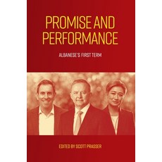 (영문도서)Promise and Performance: Albanese's First Term Paperback, Connor Court Publishing Pty..., English, 9781923224759