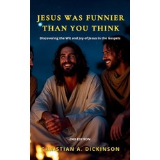 (영문도서)Jesus is Funnier Than You Think Paperback, Learning Engineered Publishing, English, 9781965741276