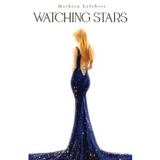 (영문도서)Watching Stars Paperback, Mathieu Lefebvre, English, 9789090402222