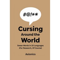 (英文圖書)Cursing Around the World: Swear Words in 10 Languages 平裝版, Independently Published, 英文