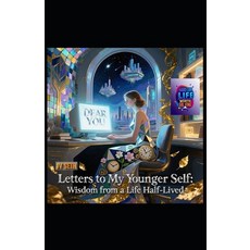 (英文圖書)Letters to My Younger Self: Wisdom from a Life Half-Lived 平裝版, Independently Published, 英文