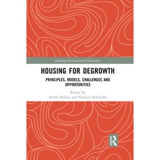 Housing for Degrowth: Principles Models Challenges and Opportunities Paperback, Routledge, English, 9780367358334