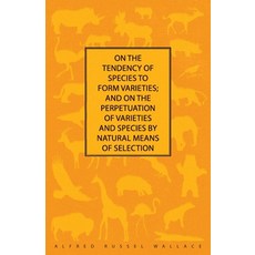 (영문도서) On the Tendency of Species to form Varieties; and on the Perpetuation of Varieties and Specie... Paperback, Read Books, English, 9781473329744