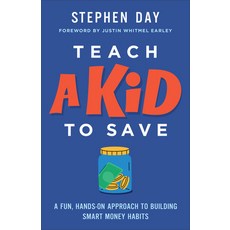(外文書)Teach a Kid to Save: A Fun Hands-On Approach to Building Smart Money Habits Paperback, Fleming H. Revell Company, English