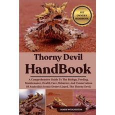 (英文圖書)Thorny Devil Handbook: A Comprehensive Guide To The Biology Feeding Maintenanc... 平裝版, Independently Published, 英文