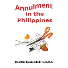 (영문도서) Annulment in the Philippines: How to end a marriage Paperback, Independently Published, English, 9798335152594
