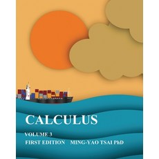 (영문도서) Calculus: Volume3 Paperback, Mingyao Tsai, English, 9786260134587