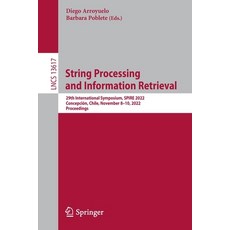 (영문도서) String Processing and Information Retrieval: 29th International Symposium Spire 2022 Concep... Paperback, Springer, English, 9783031206429
