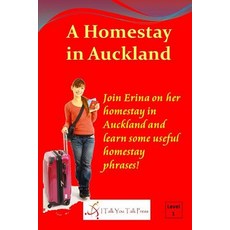 (英文圖書)A Homestay in Auckland 平裝版, I Talk You Talk Press, 英文